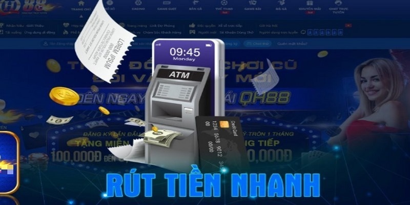 Điều kiện bắt buộc khi tiến hành rút tiền QH88 là gì